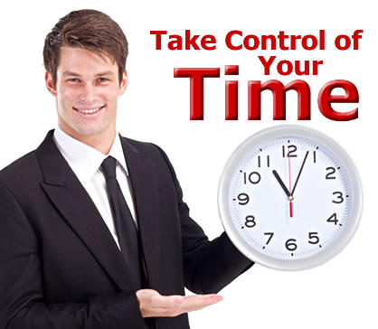 TAKE CONTROL OF YOUR TIME